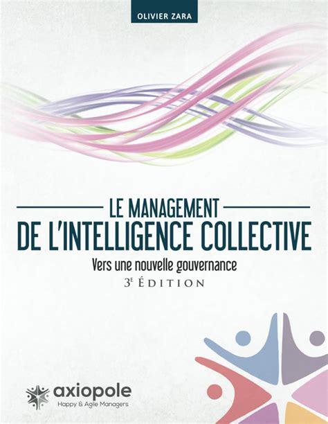 Le management de l'intelligence collective: Vers une nouvelle gouvernance